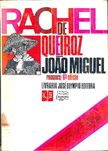 João Miguel : 1932-1970: romance